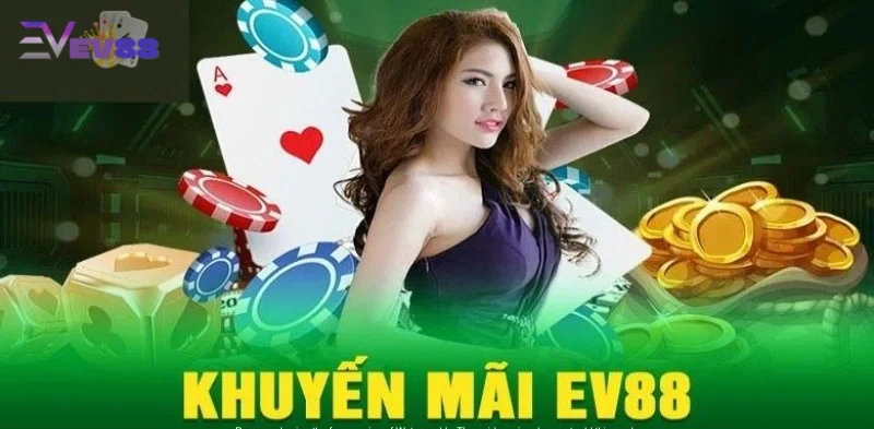 Khuyến mãi cá cược hấp dẫn tại Ev88